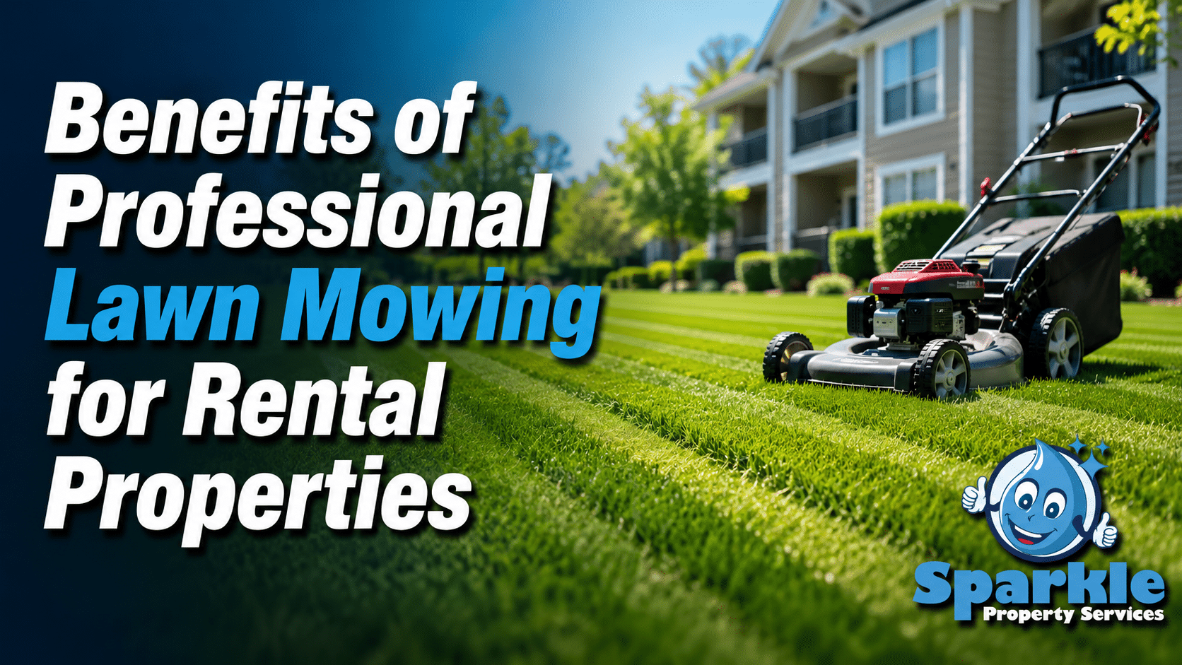 Benefits of Professional Lawn Mowing for Rental Properties